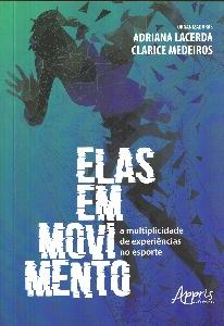 Elas em movimento: a multiplicidade de experiências no esporte