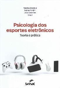 Psicologia dos esportes eletrônicos: teoria e prática