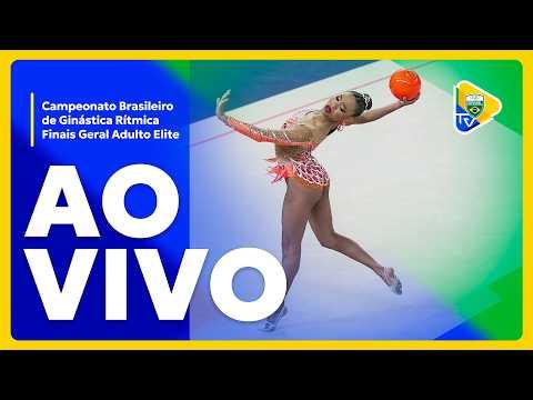 BRASILEIRO DE GINÁSTICA RÍTMICA - 03/05 | FINAIS ADULTO ELITE