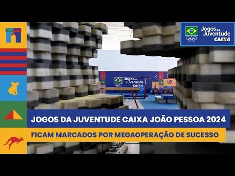 Jogos da Juventude CAIXA João Pessoa 2024 ficam marcados por megaoperação de sucesso