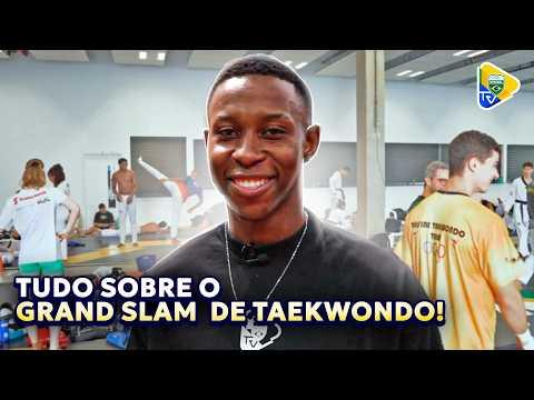 CAMPEÃO MUNDIAL MOSTRA OS BASTIDORES DO GRAND SLAM DE TAEKWONDO!