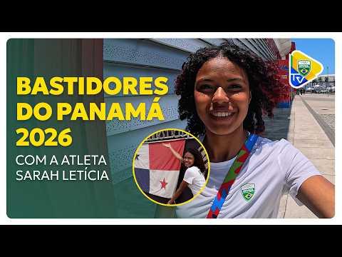 BASTIDORES DOS JOGOS SUL-AMERICANOS DA JUVENTUDE PANAMÁ 2026 COM A ATLETA SARAH LETÍCIA!